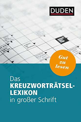 Das Kreuzworträtsel-Lexikon in großer Schrift (Duden - Rätselbücher)